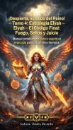 Estrategia Elyah – El Código Final: Fuego, Sellos y Juicio” tomo 4 guerra espiritual
